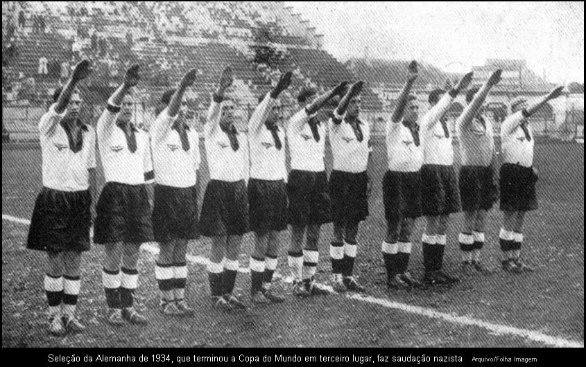 Equipe Alemã faz saudação nazista na Copa do Mundo de 1934Reprodução: Folha Imagem